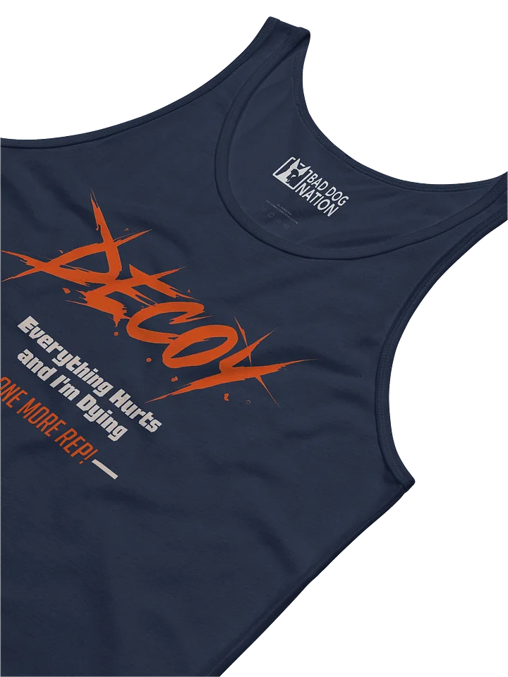 Decoy Everything Hurts and I'm Dying - Premium Unisex Tank Top product image (2)