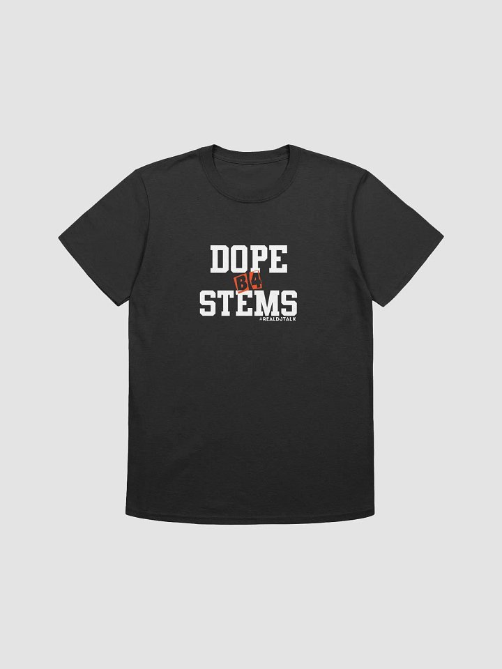 Dope B4 Stems T- Shirt product image (1)