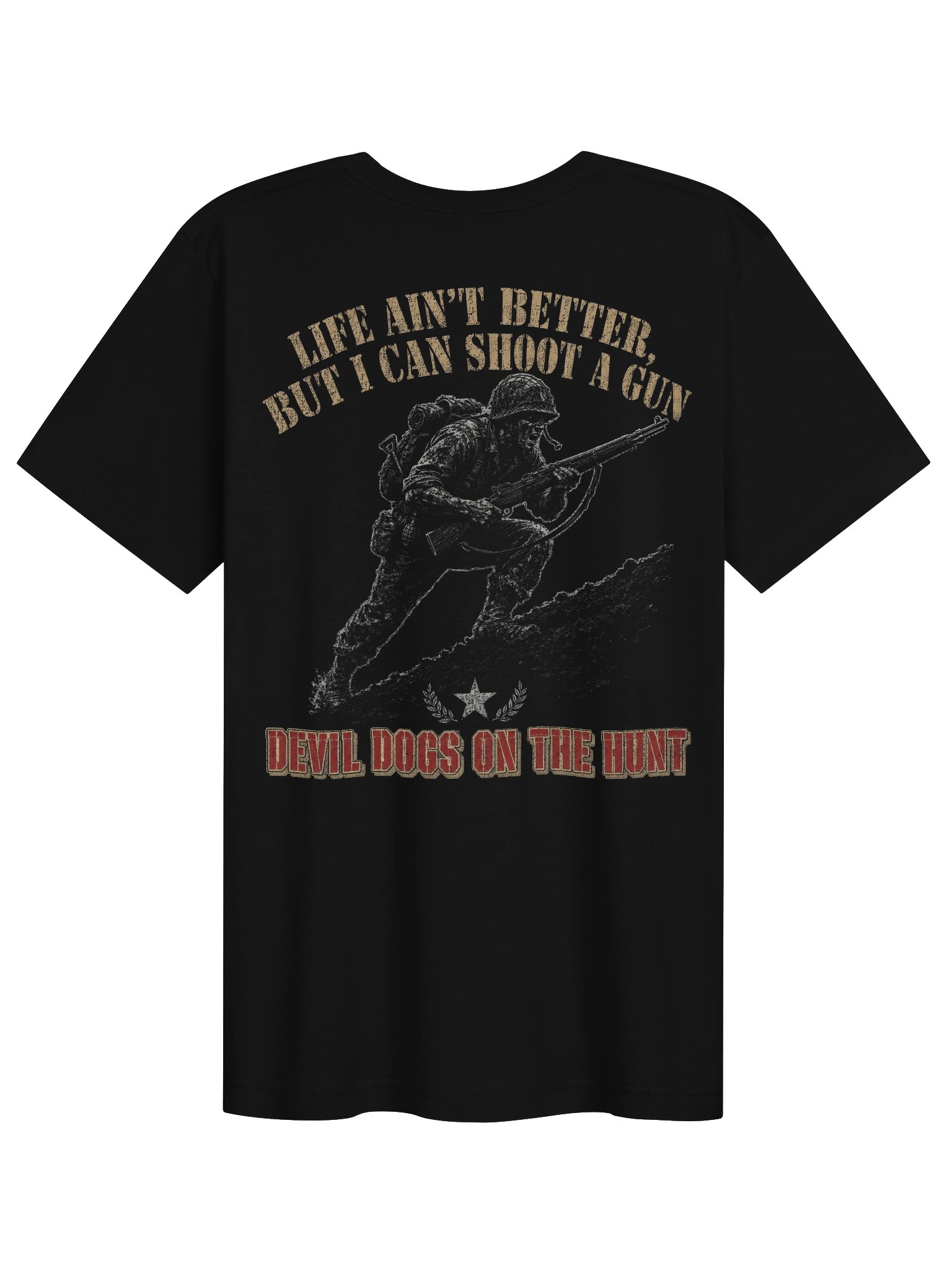 Devil Dogs on the Hunt — "Life Ain't Better, But I Can Shoot a Gun" | WWII Marine Assault Tee | Warrior Shaman product image (1)