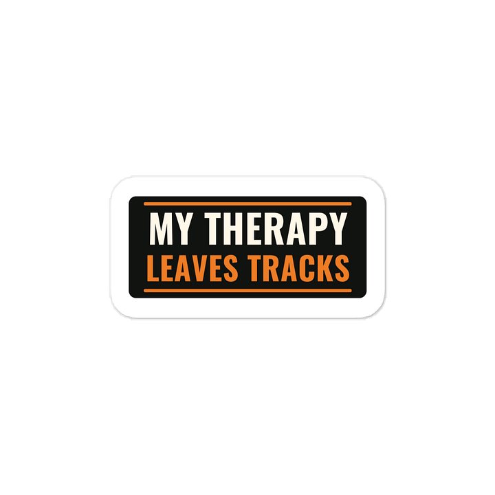 My therapy leaves tracks · Vinyl Decal