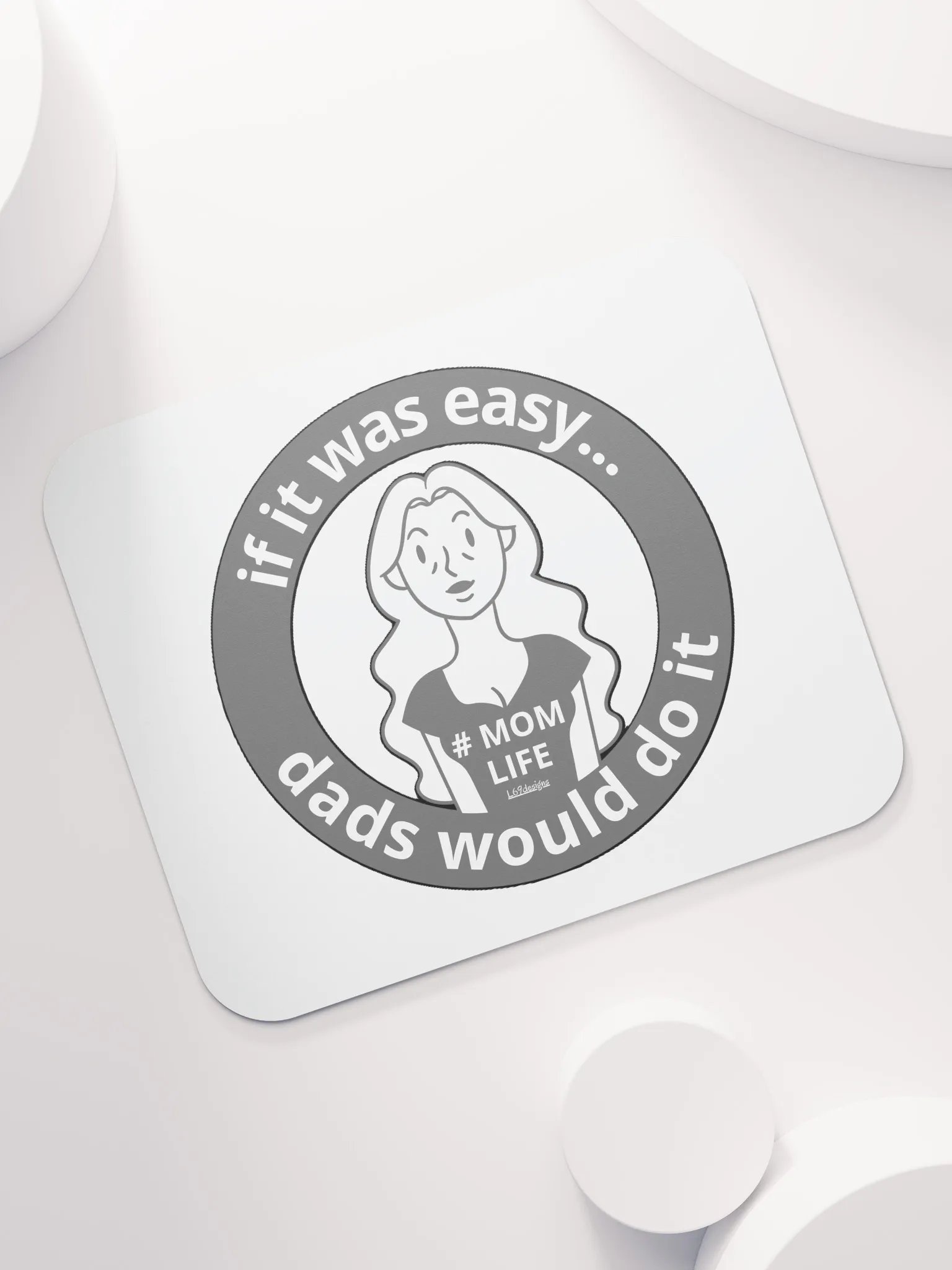 IF IT WAS EASY... DADS WOULD DO IT product image (7)