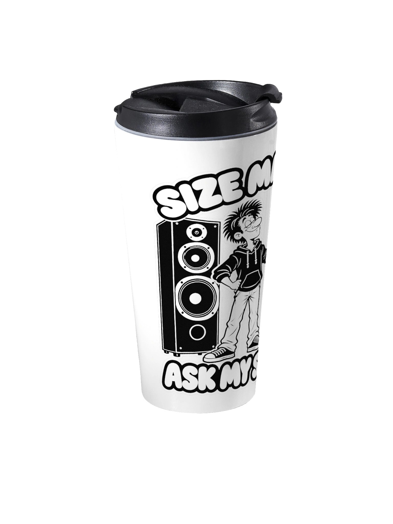 Size Matters, Ask My Speakers - Travel Cup product image (2)