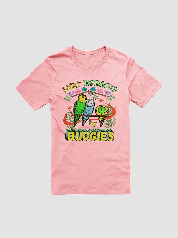 Easily Distracted by Budgies T-Shirt product image (1)