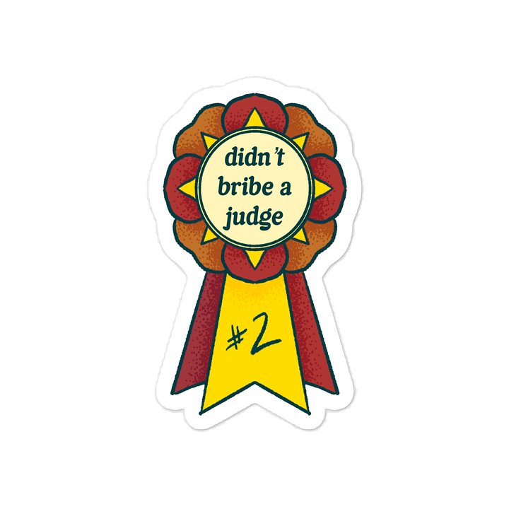 Rosette Series: No Bribes Sticker product image (1)