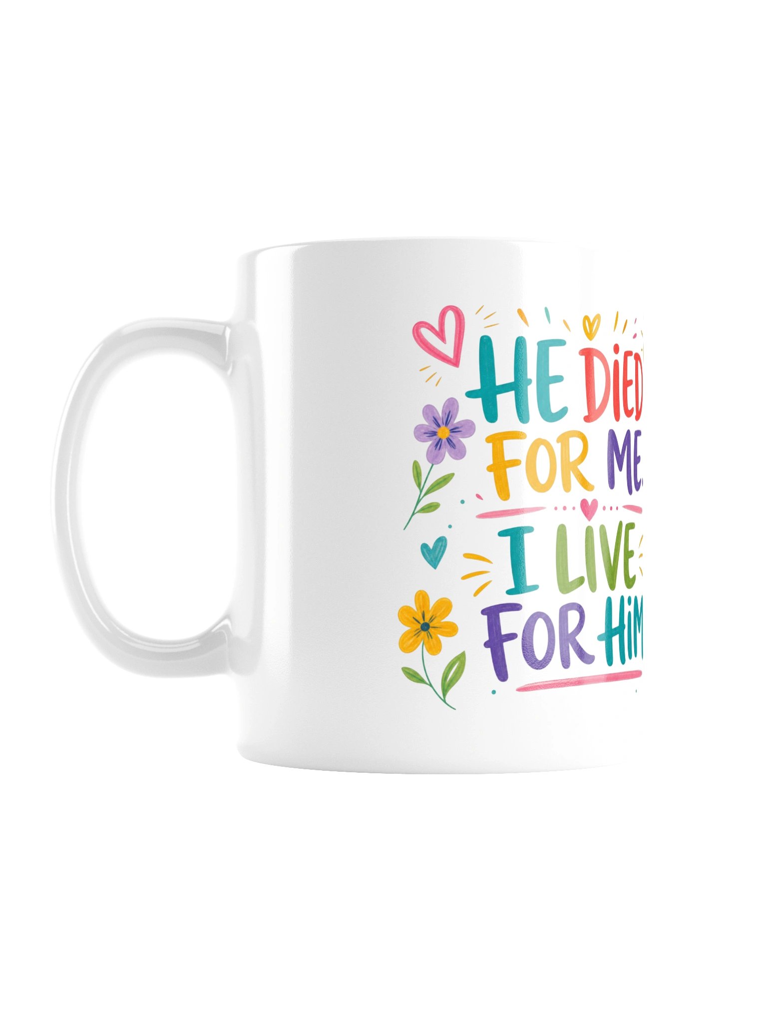 Keramik Tasse - He died for me product image (2)