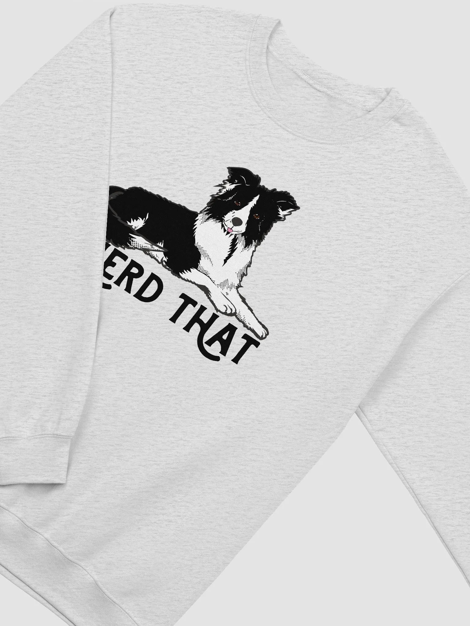 I Herd That Border Collie Sweatshirt for Border Collie Dog Owners product image (4)