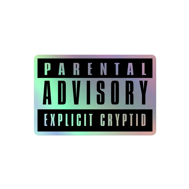 Explicit Cryptid Holographic Sticker product image (2)