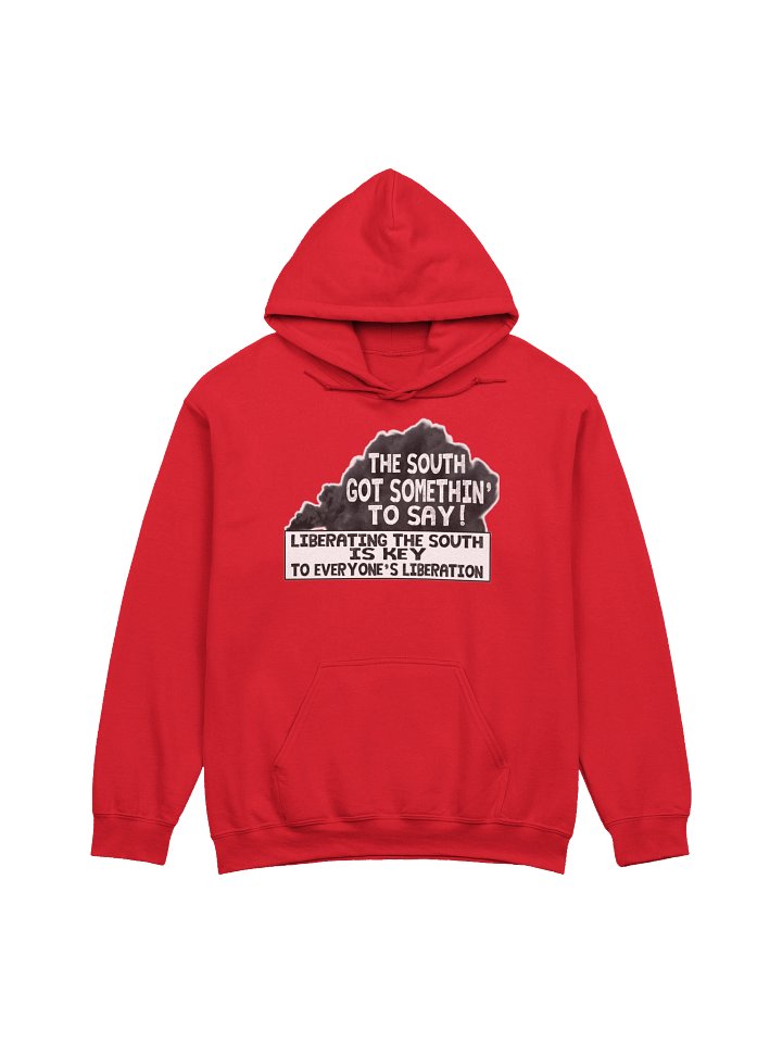 THE SOUTH GOT SOMETHIN' TO SAY — HOODIE product image (25)