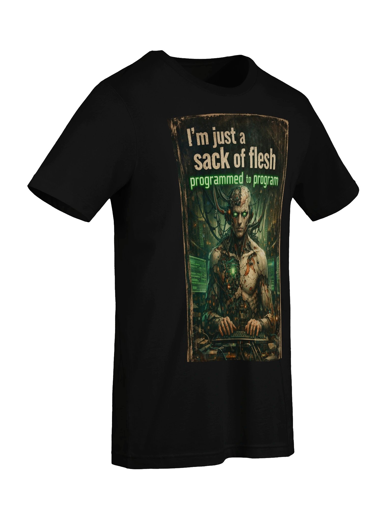 "I'm just a sack of flesh programmed to program" product image (9)