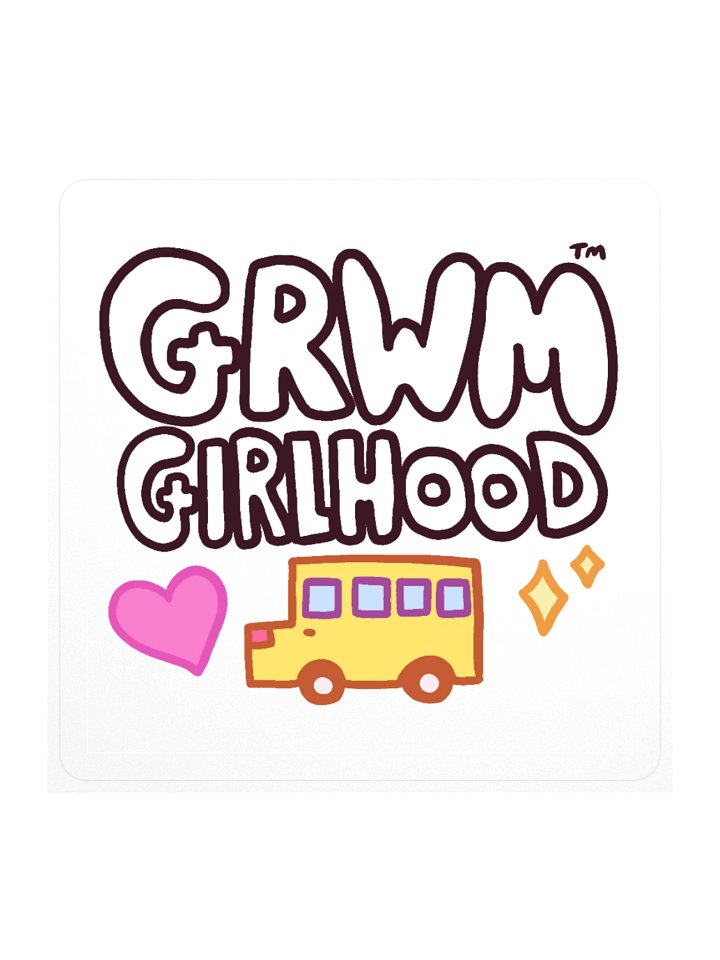 GRWM Girlhood™ Sticker product image (1)