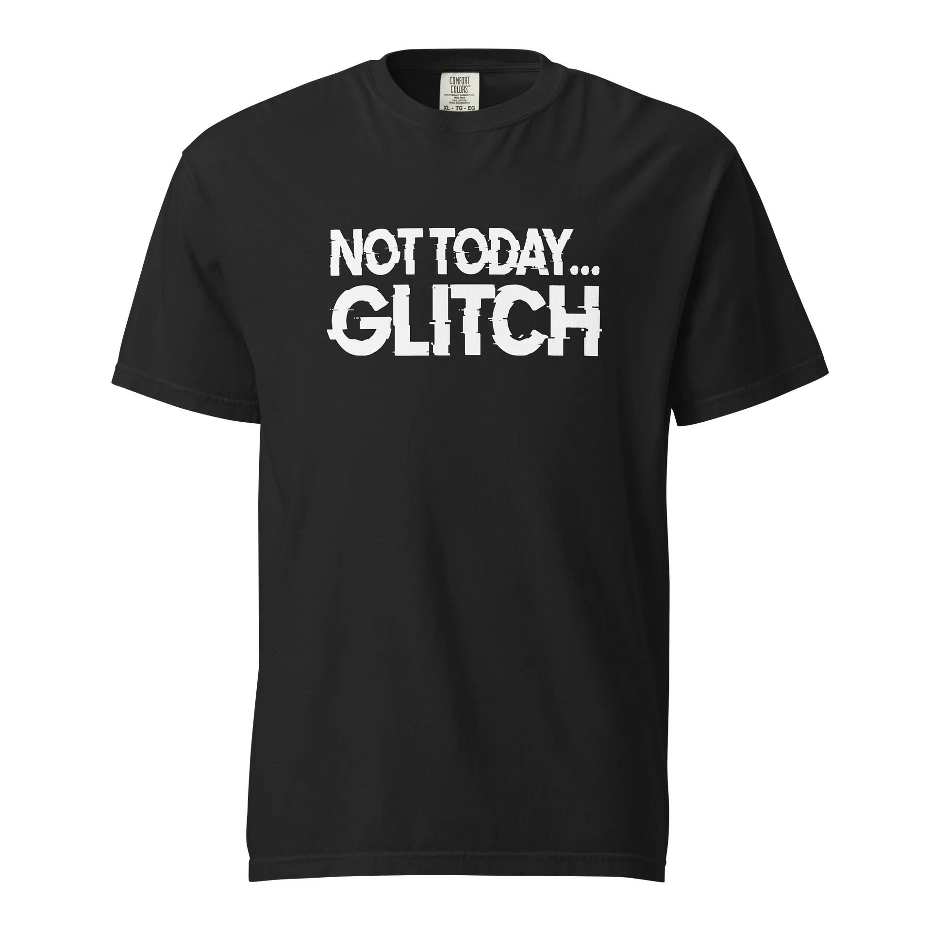 Not Today… Glitch Graphic T-Shirt product image (1)