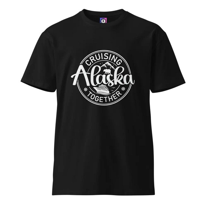 Cruising Alaska Together Unisex Premium Dark Colours T-Shirt product image (1)