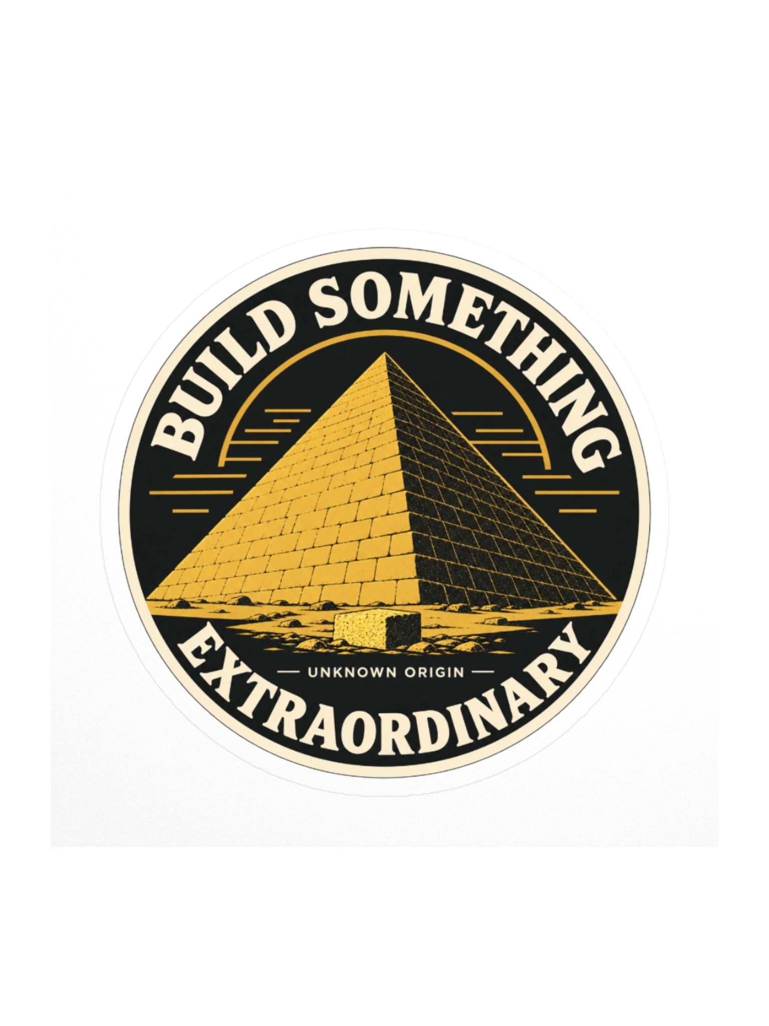 Build Something Extraordinary — Pyramid Sticker product image (1)
