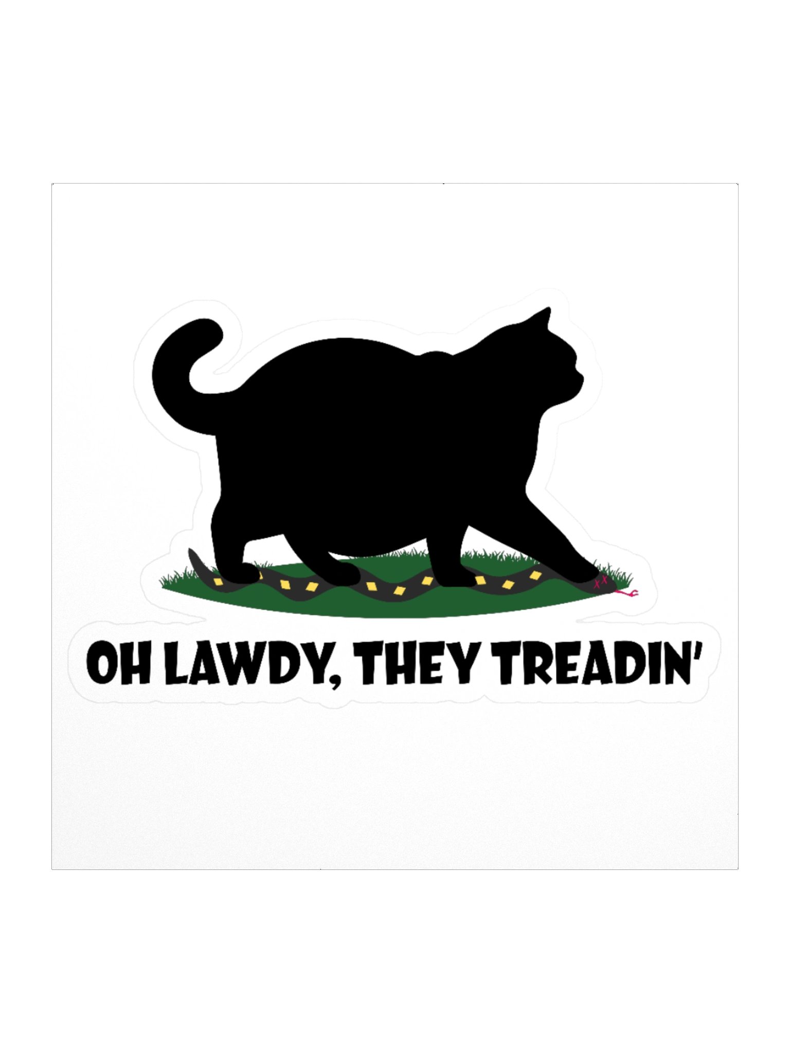 OH LAWDY, THEY TREADIN' Sticker product image (1)