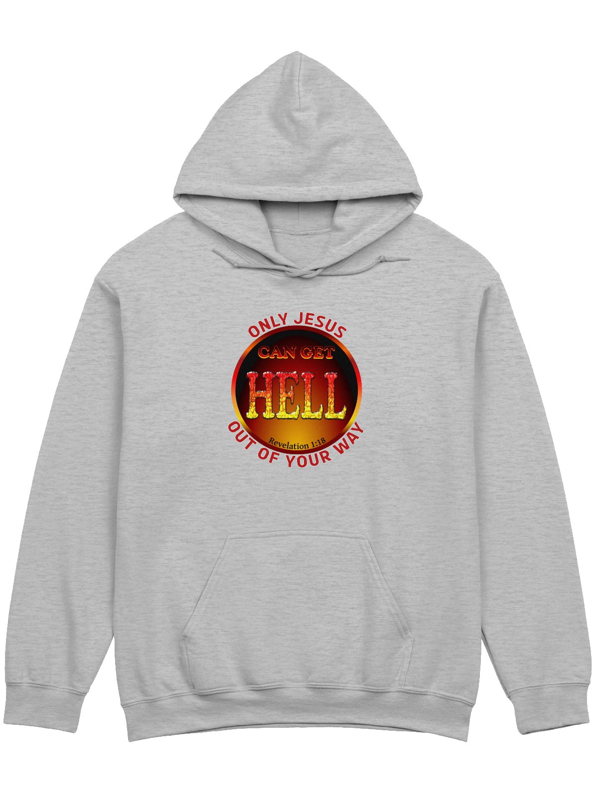 Only Jesus Can Get Hell Out Of Your Way Hoodie product image (1)