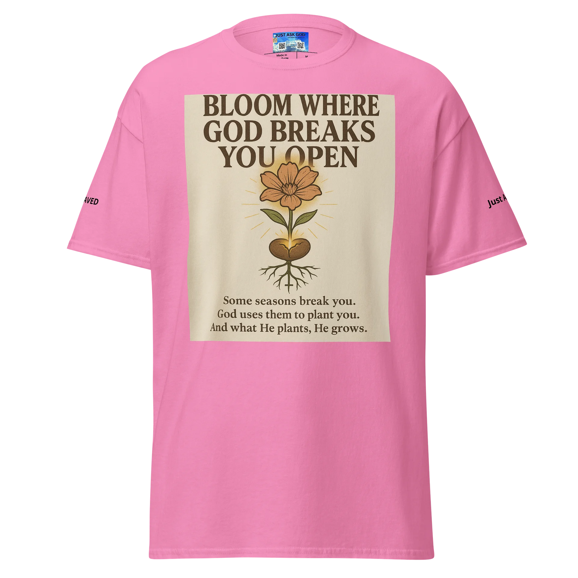Bloom Where God Breaks you Open Tee product image (1)