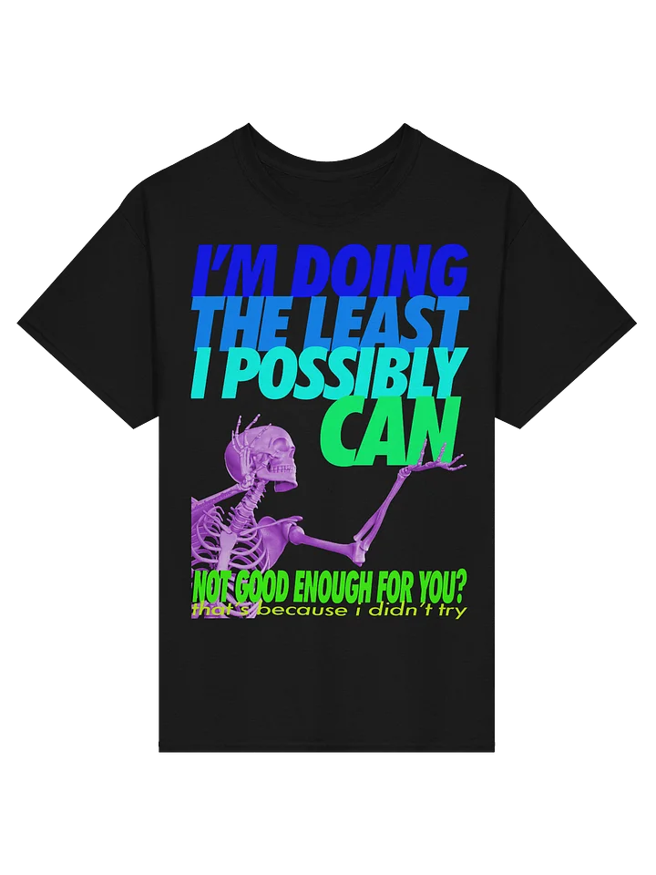 I"M DOING THE LEAST I POSSIBLY CAN product image (6)