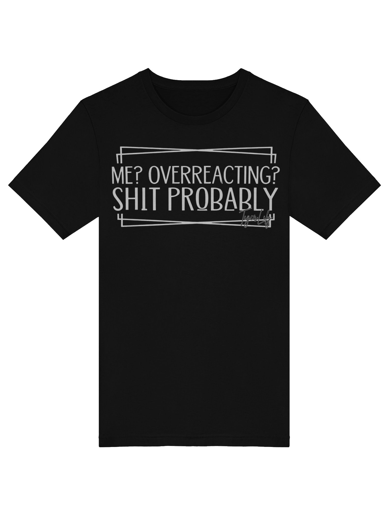 Tiger Lily Overreacting T-Shirt product image (32)