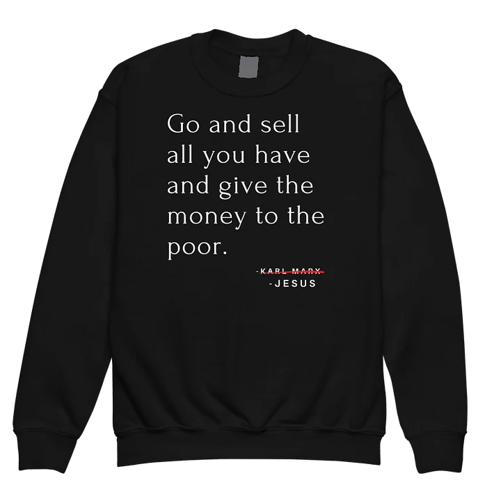Go and Sell All you Have Youth Crewneck Sweatshirt product image (1)