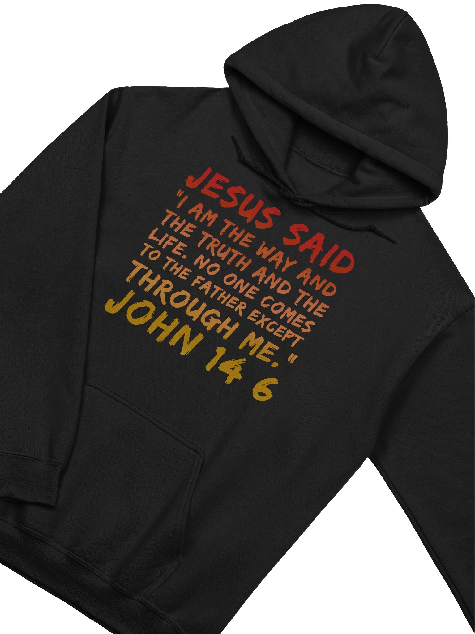 Hoodie Christian Jesus Said I Am The Way John 14:6 product image (5)