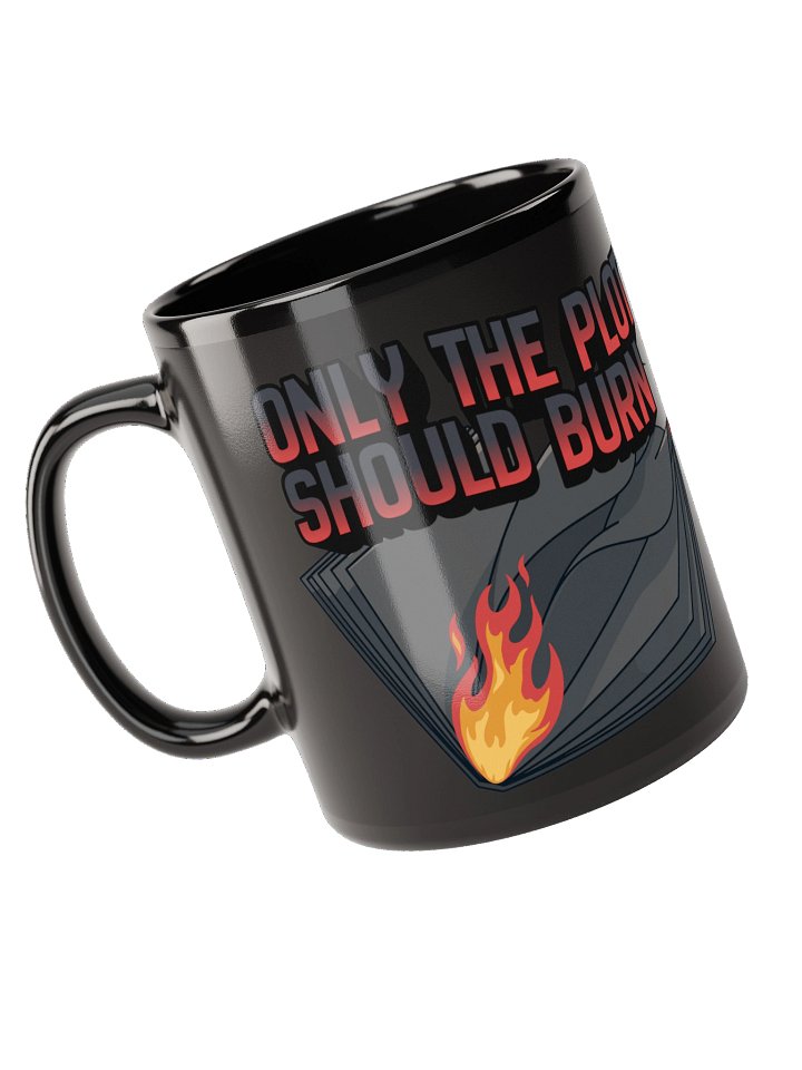 Only the Plot Should Burn - Black product image (1)