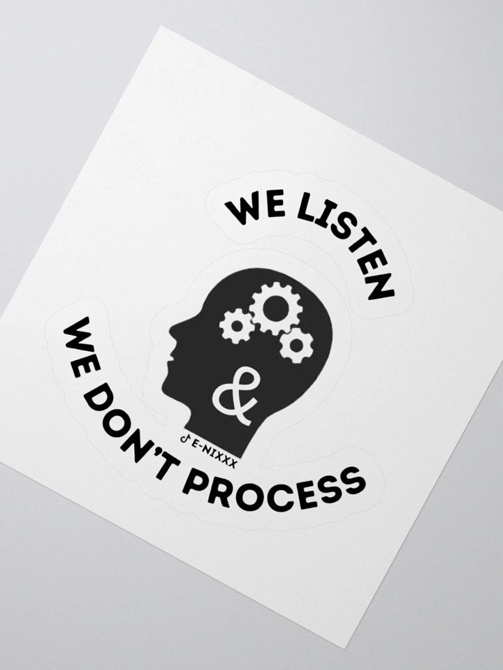 We Listen & We Don't Process product image (3)