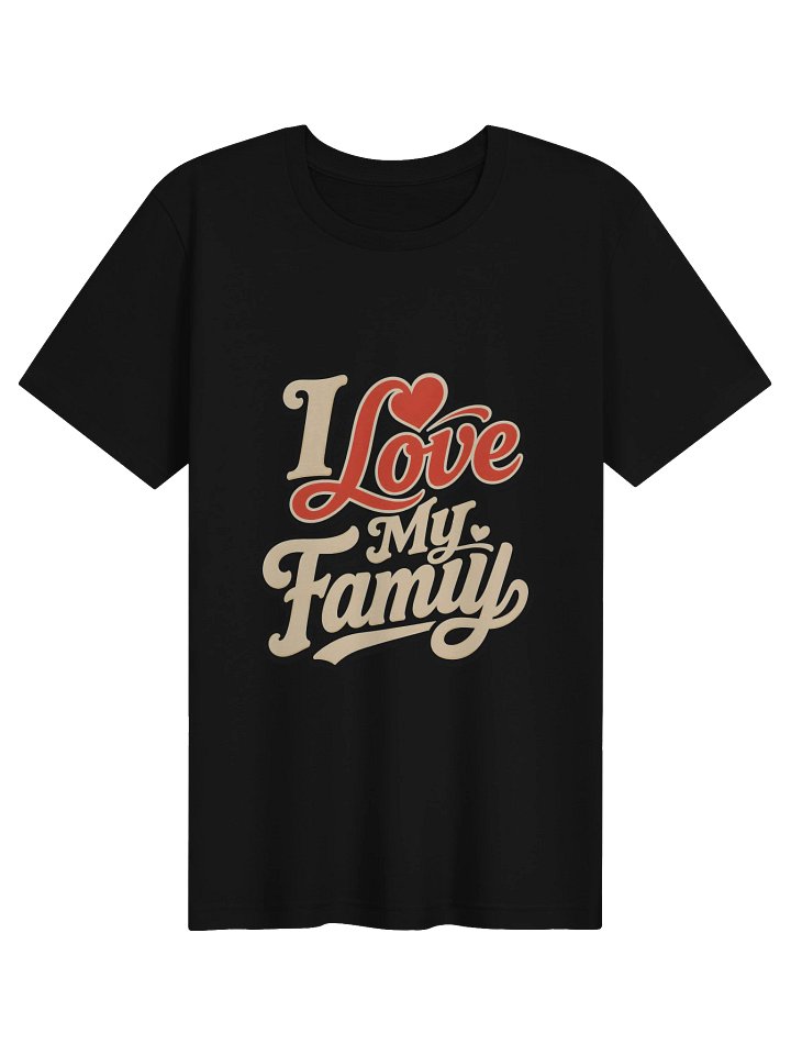 I Love My Family Tee product image (1)