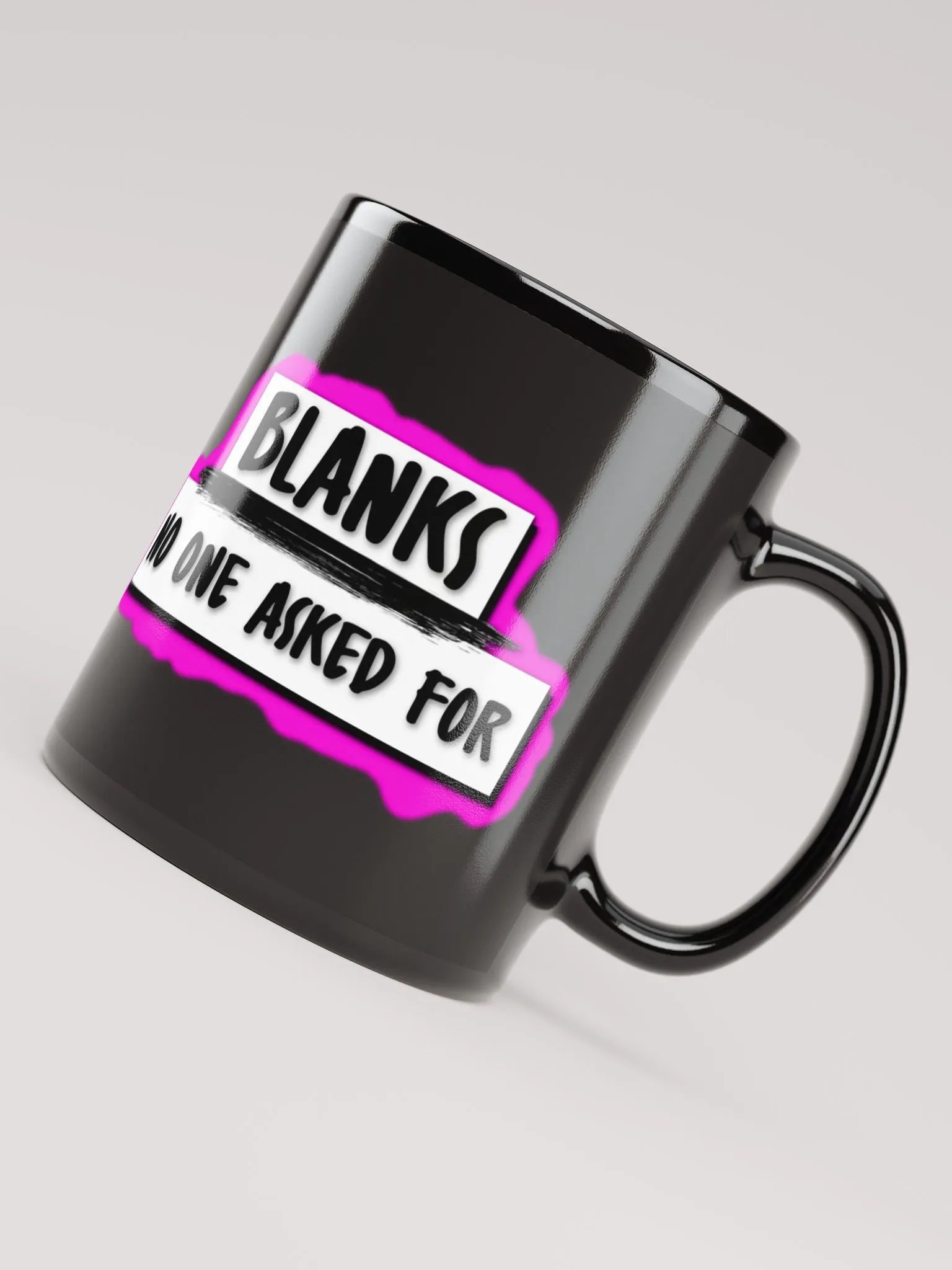 No One Asked You Mug product image (4)