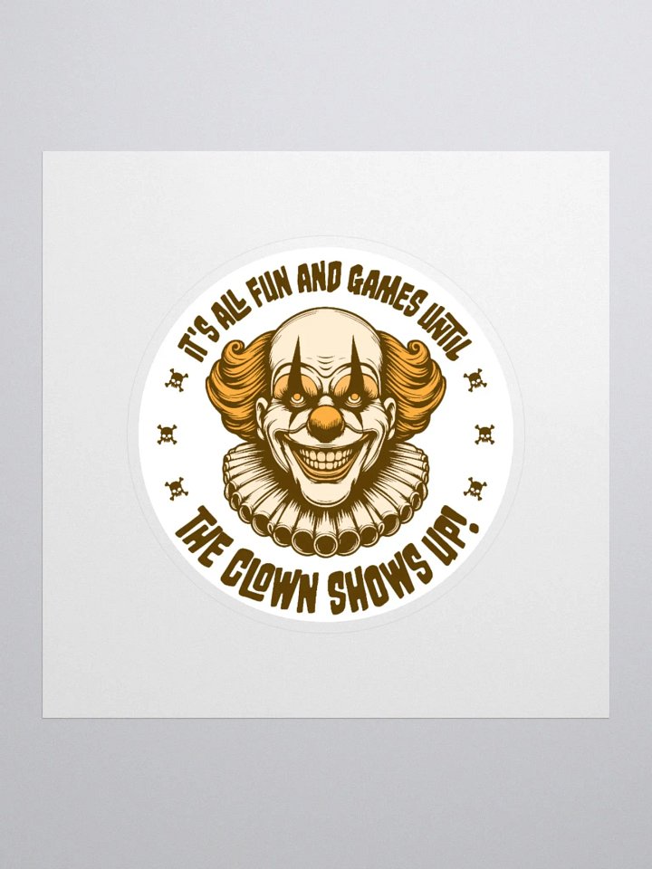 It's All Fun and Games Until the Clown Shows Up Retro Sticker product image (3)