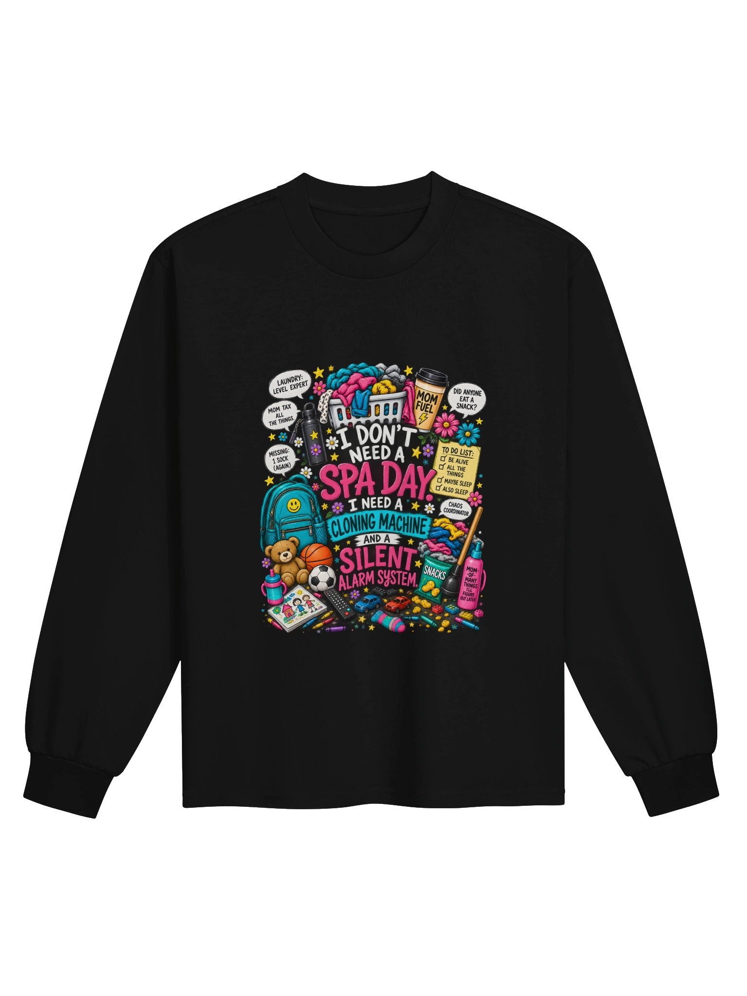 I Don't Need a Spa Day Mom Life Long Sleeve product image (1)
