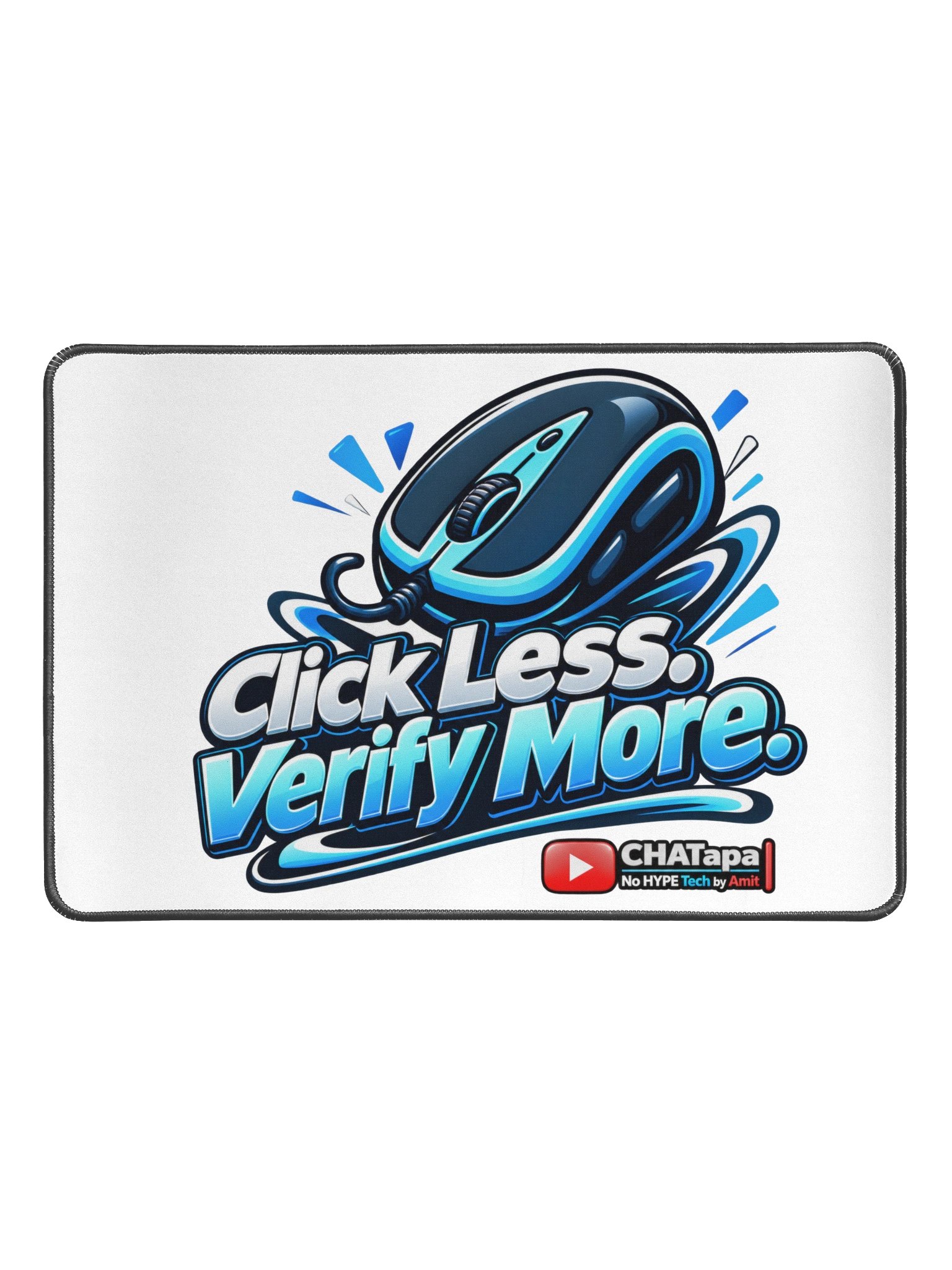 Click Less. Verify More. – CHATapa Tech Mouse Design product image (1)