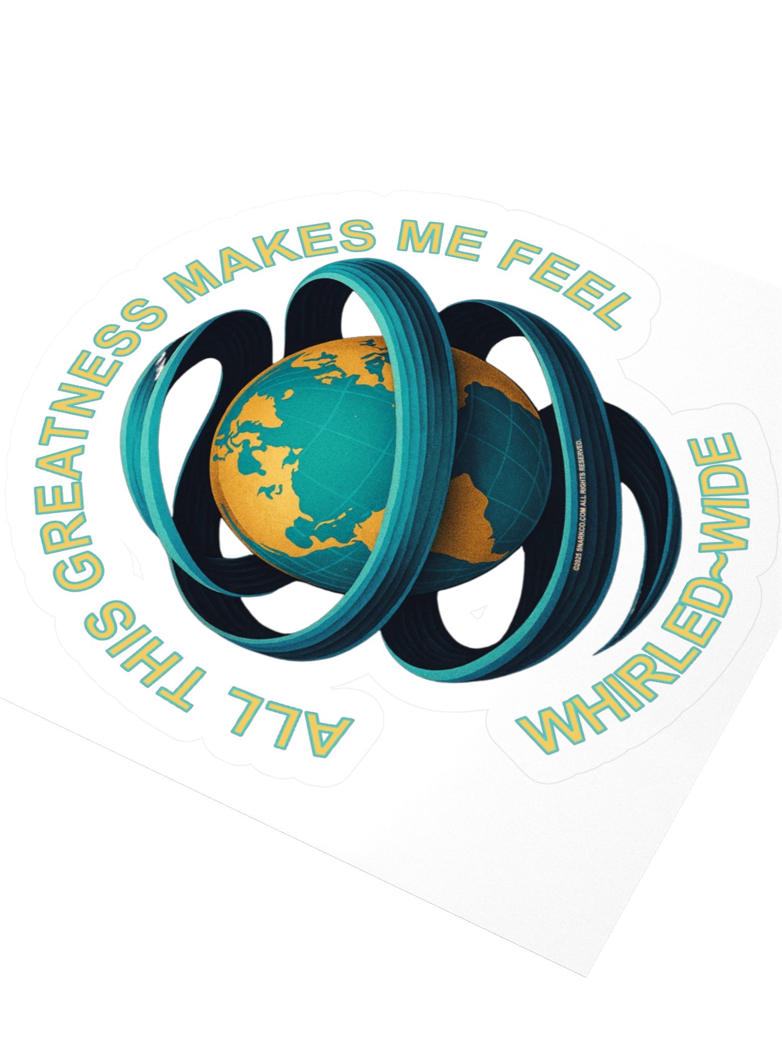 Stickers on white background say: "All This Greatness Makes Me Feel Whirled-Wide" product image (3)