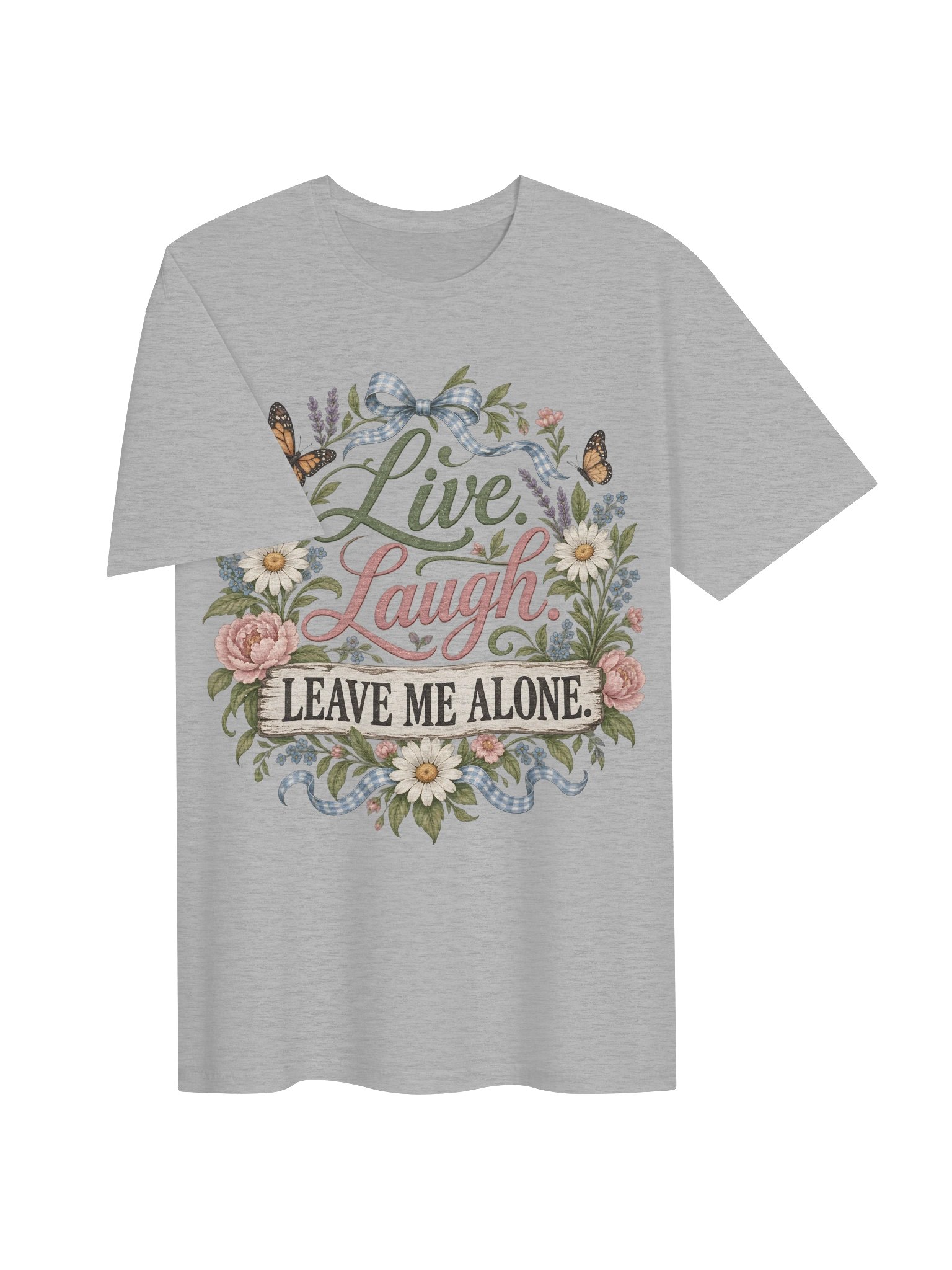 Live Laugh Leave Me Alone Funny Floral T-Shirt product image (16)