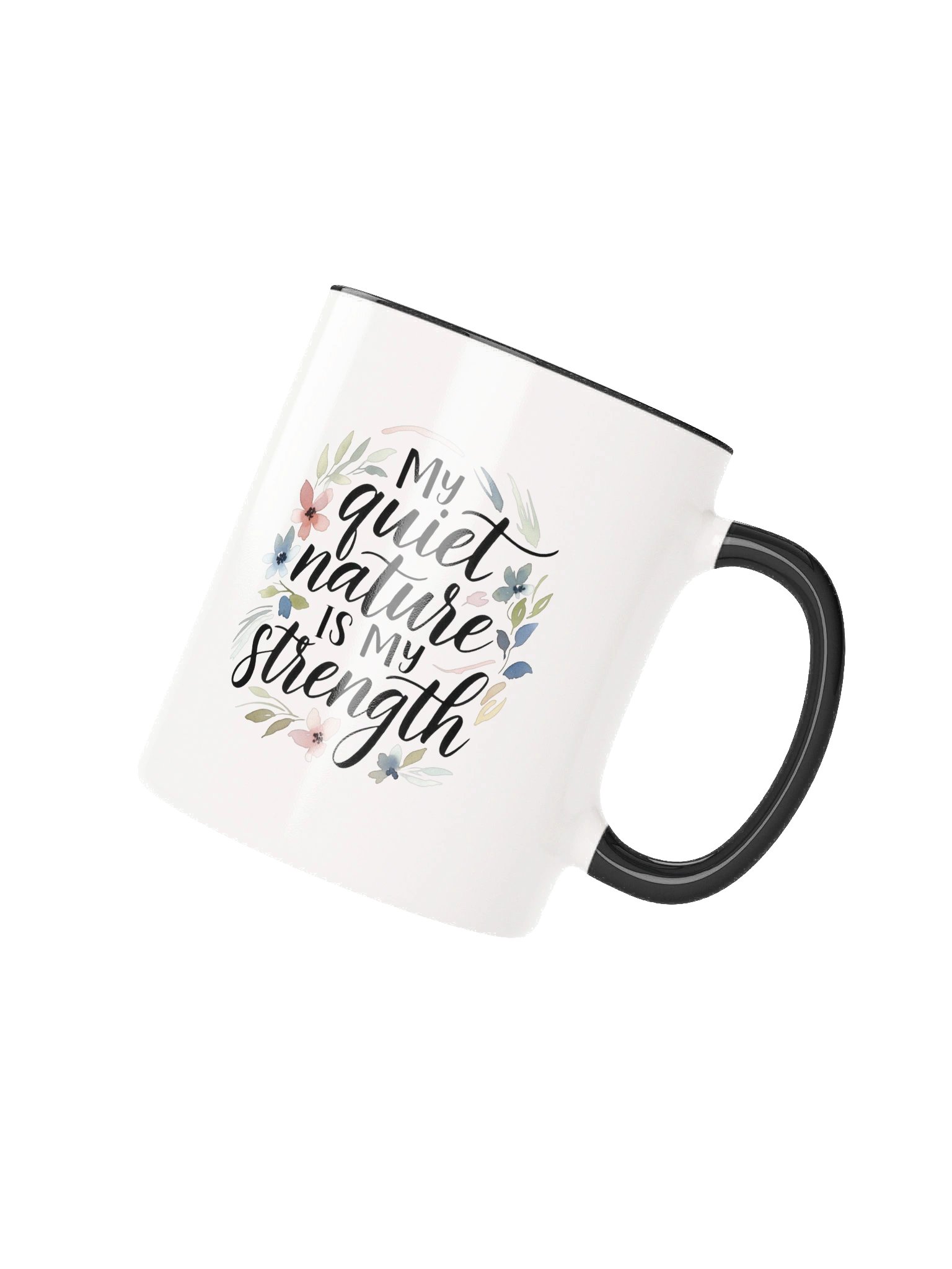 My Quiet Nature Is My Strength Ceramic Mug product image (3)