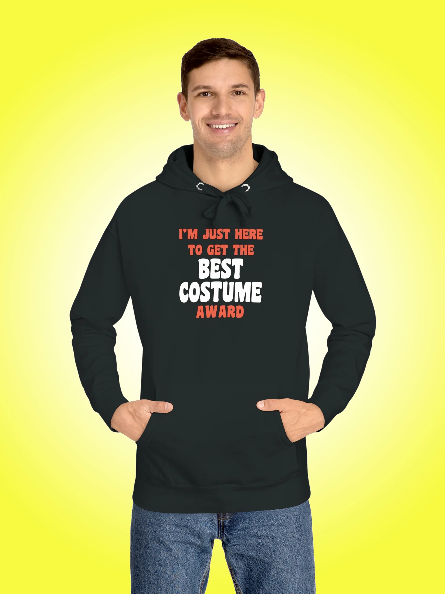I'm Just Here To Get The Best Costume Award product image (1)