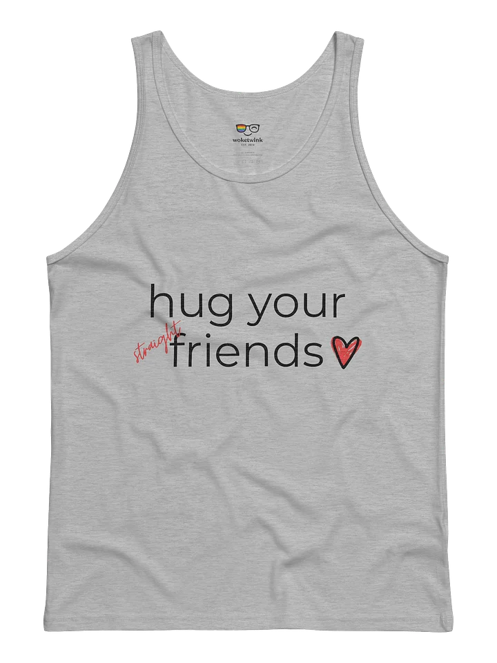 Hug Your Straight Friends - Tank product image (2)