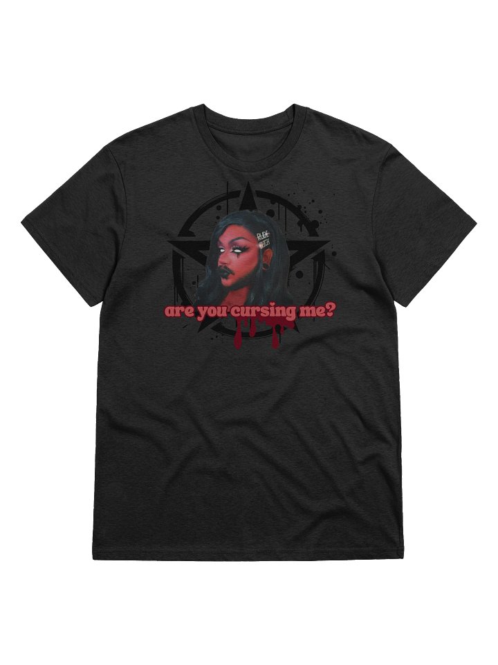 Are You Cursing Me? Tee product image (2)