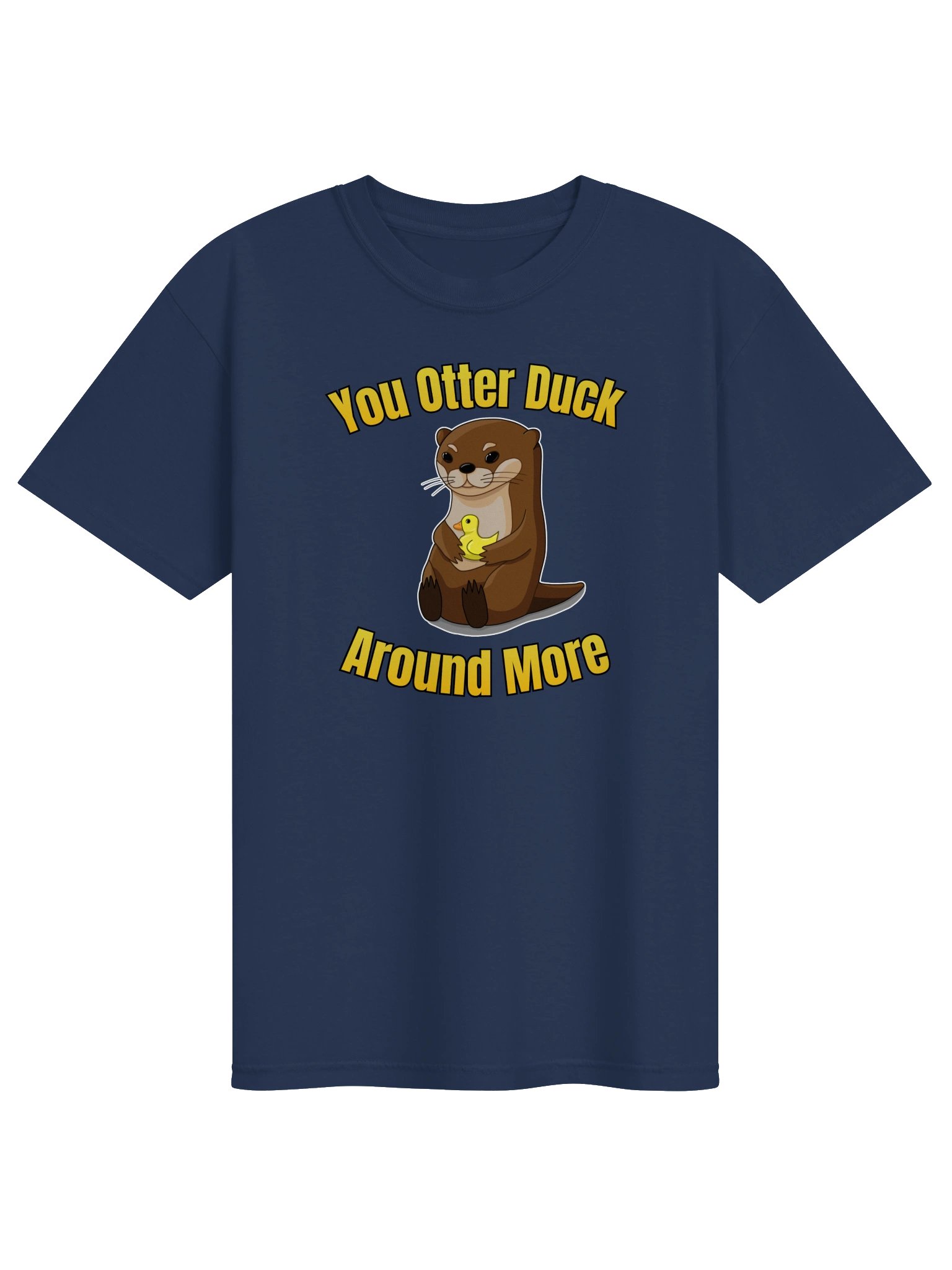"You Otter Duck Around More" - Comfort Colors Tee product image (25)