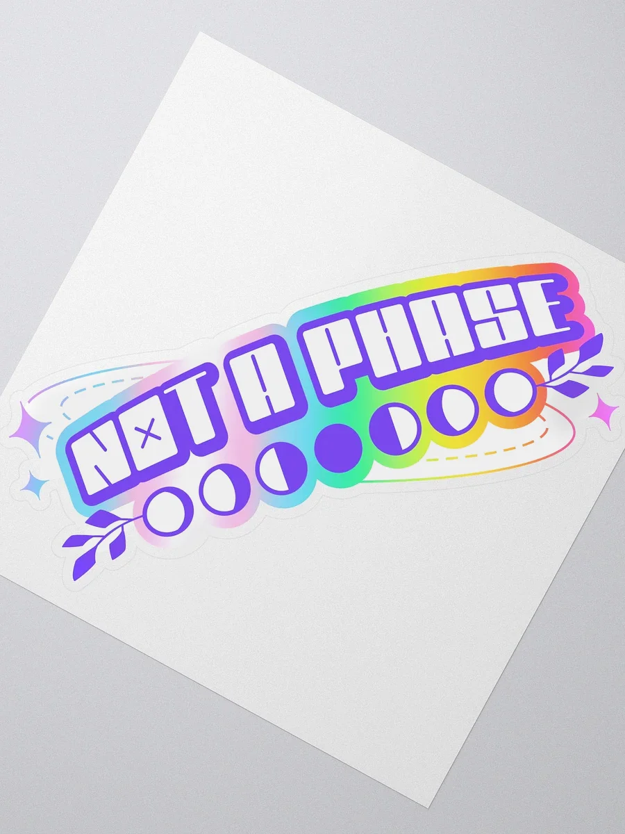 NOT A PHASE STICKER product image (2)