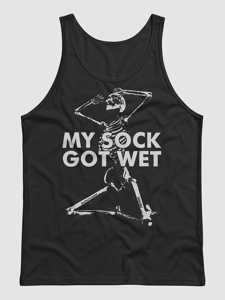 MY SOCK GOT WET "TANK TOP" product image (1)