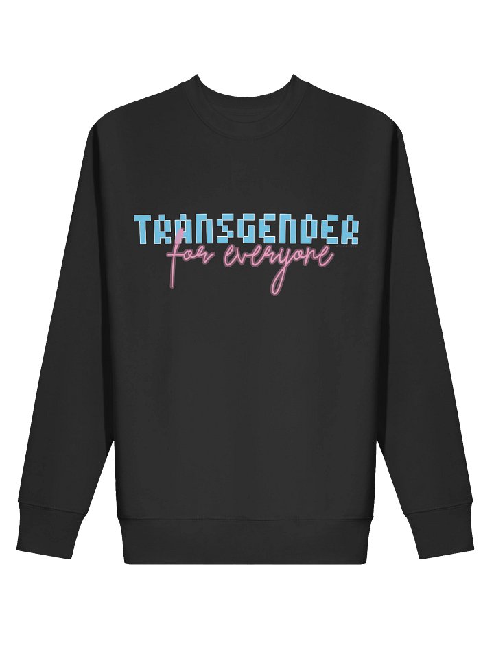 Transgender for Everyone Sweatshirt product image (5)