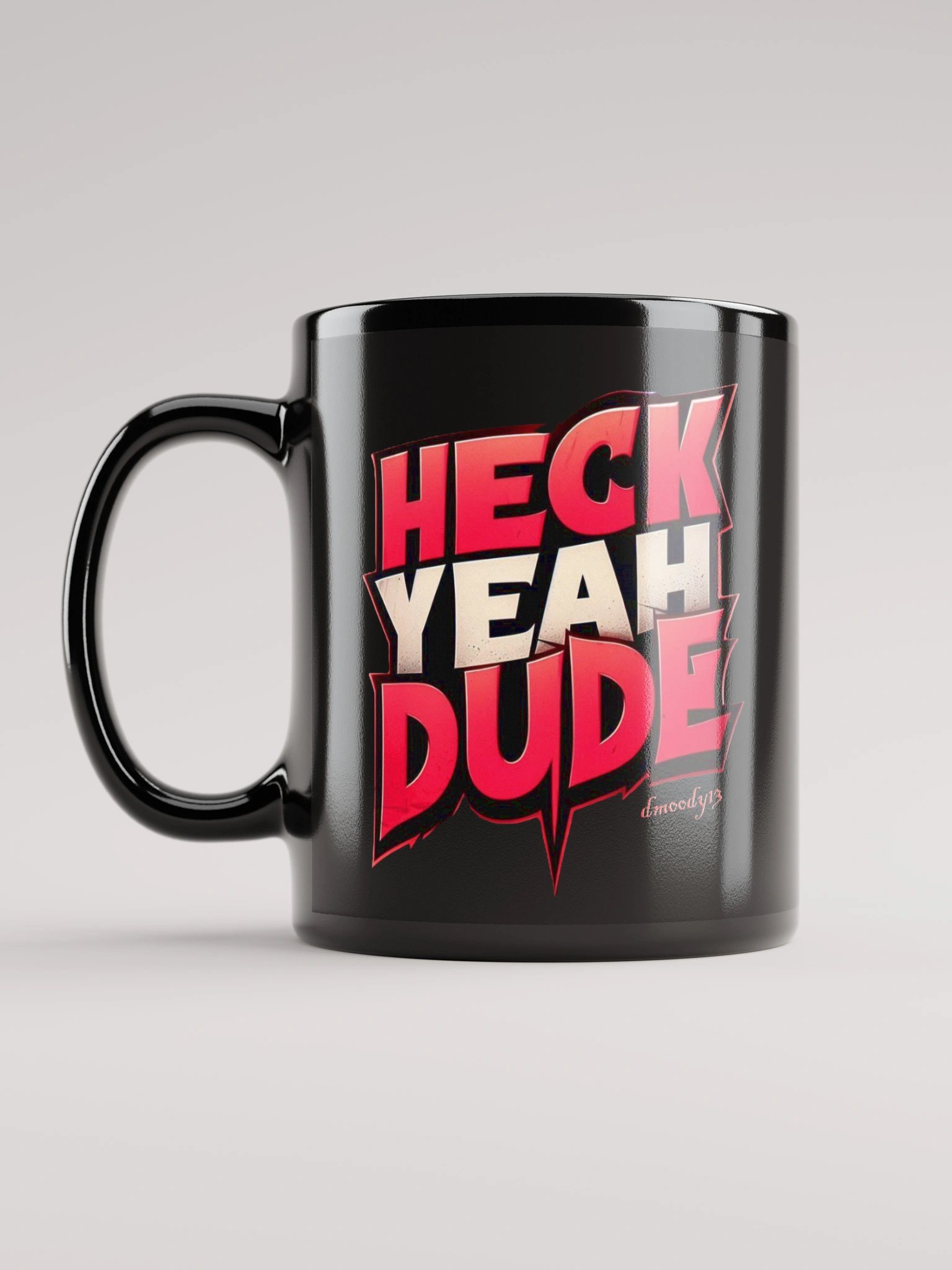 HECK YEAH DUDE Mug product image (11)