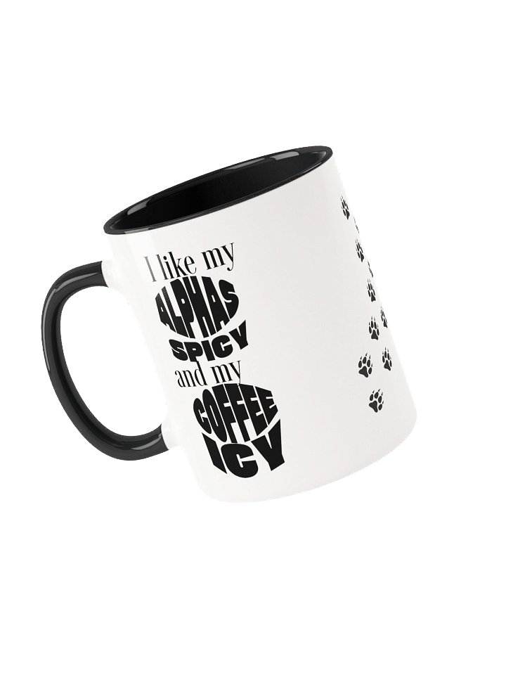 I LIKE MY ALPHAS SPICY AND MY COFFEE ICY - MUG product image (1)