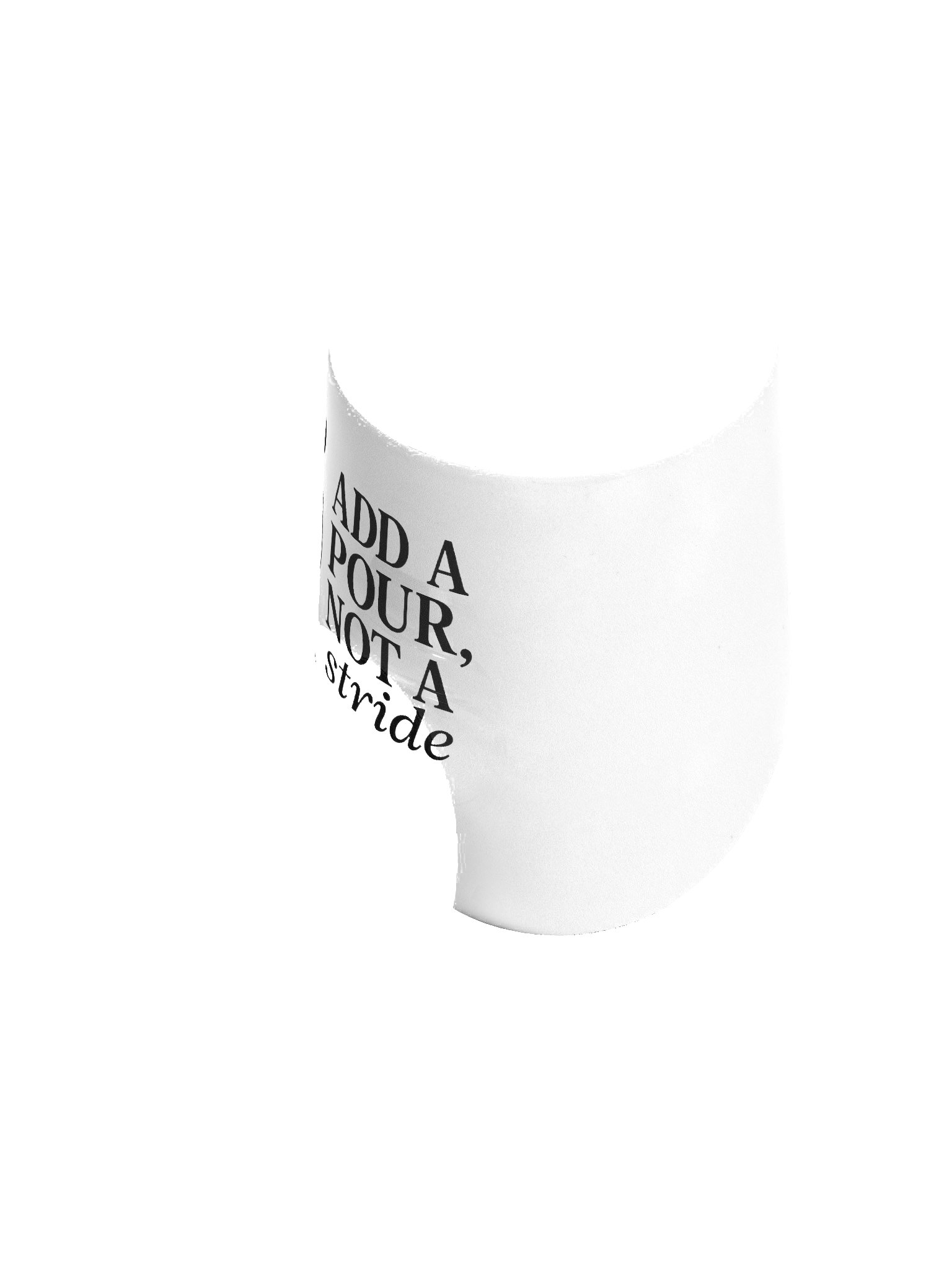 The "Add a Pour, Not a Stride" Wine Tumbler product image (3)