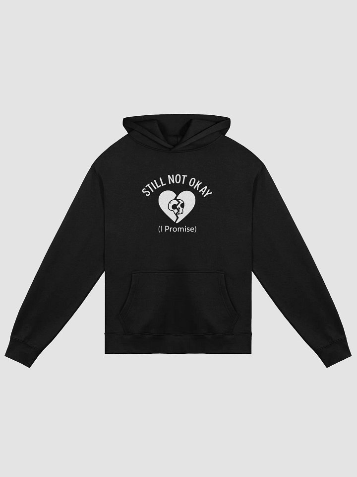 Still Not Okay (I Promise) Hoodie product image (1)