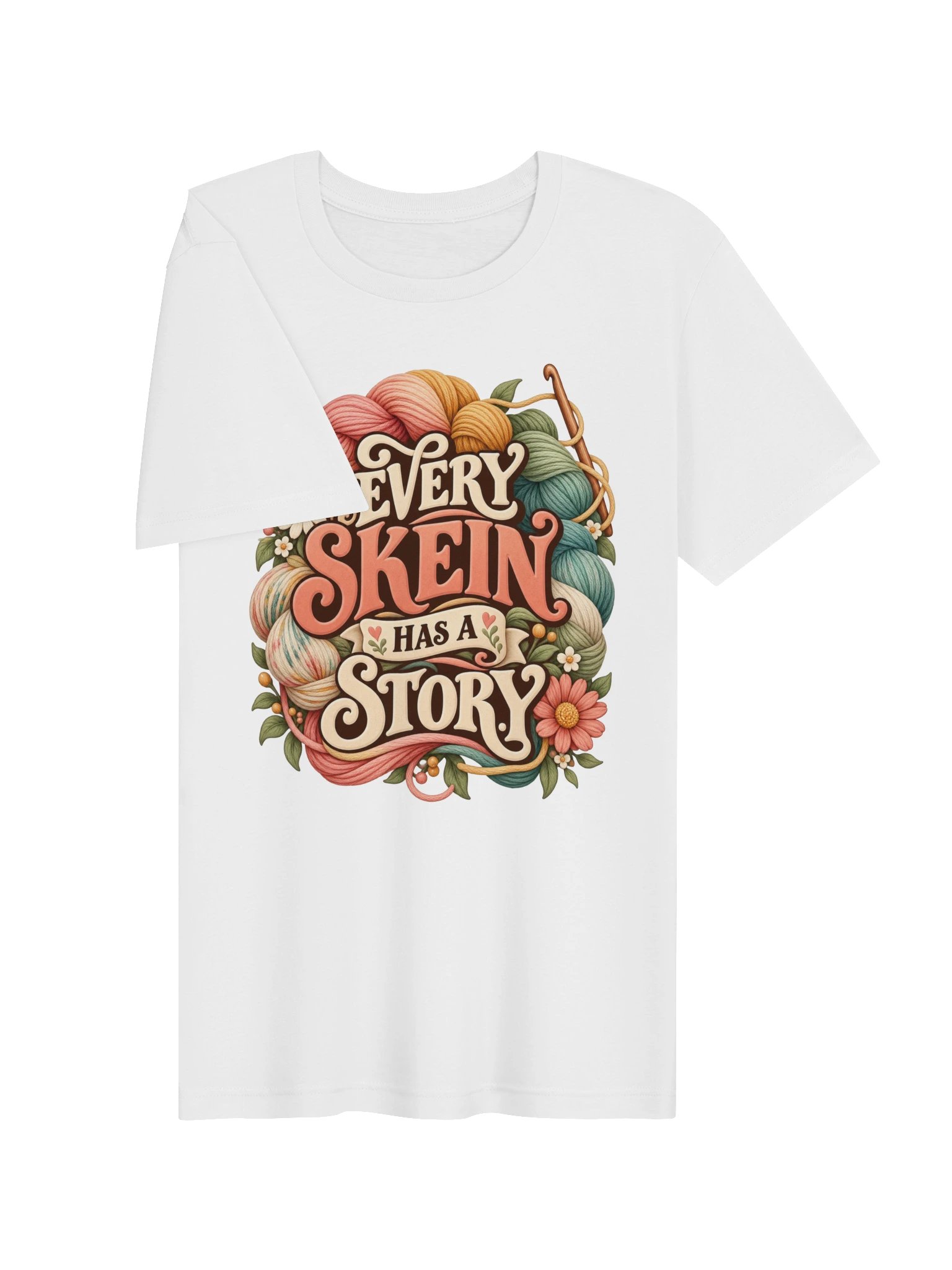 Every Skein Has a Story Crochet T-Shirt | Yarn Lover Gift product image (3)
