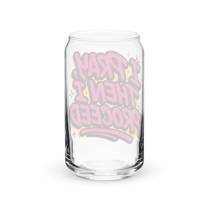 I Pray, Then I Proceed" Can-Shaped Glass product image (6)