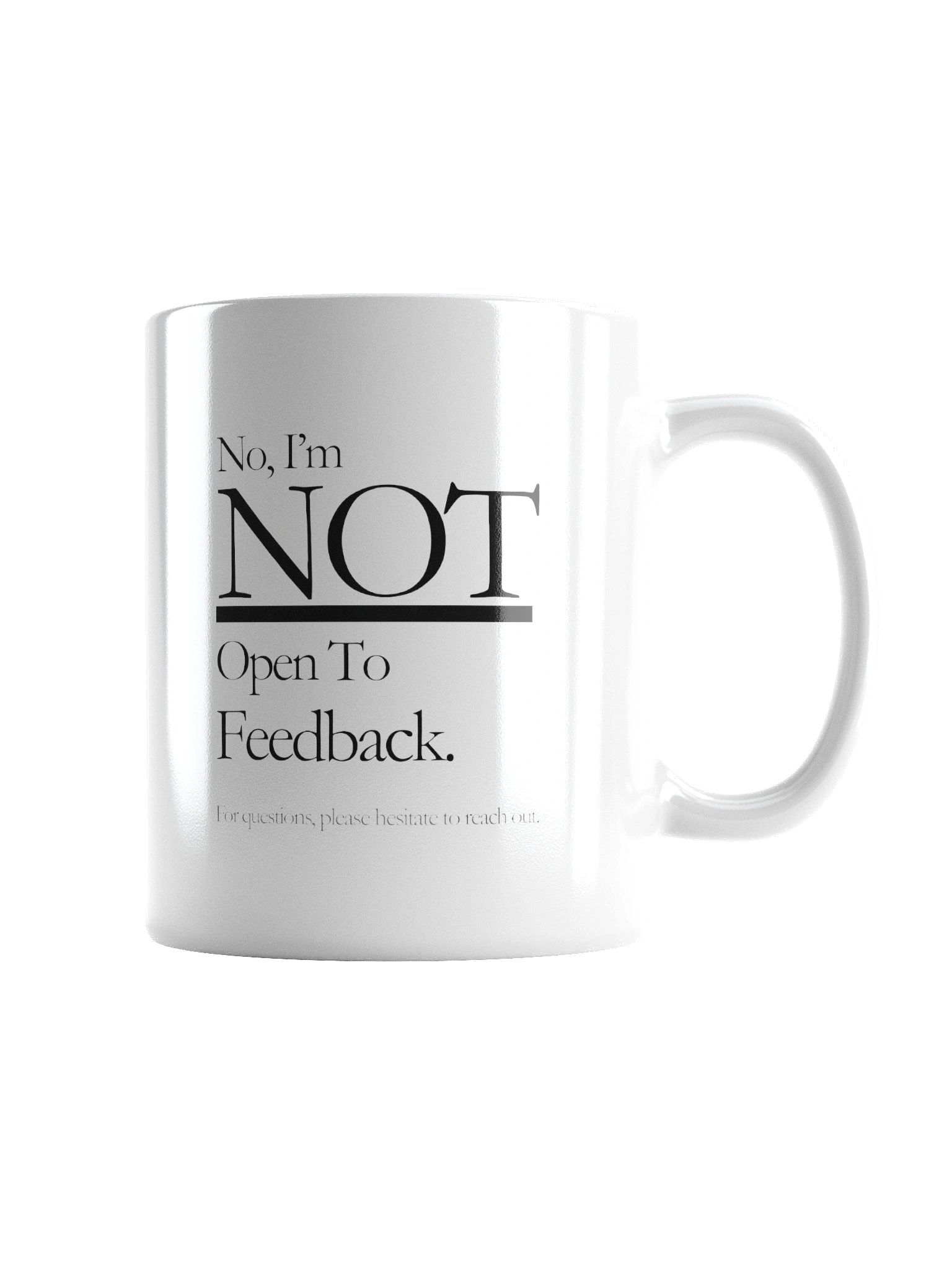 Not Open To Feedback Mug product image (5)
