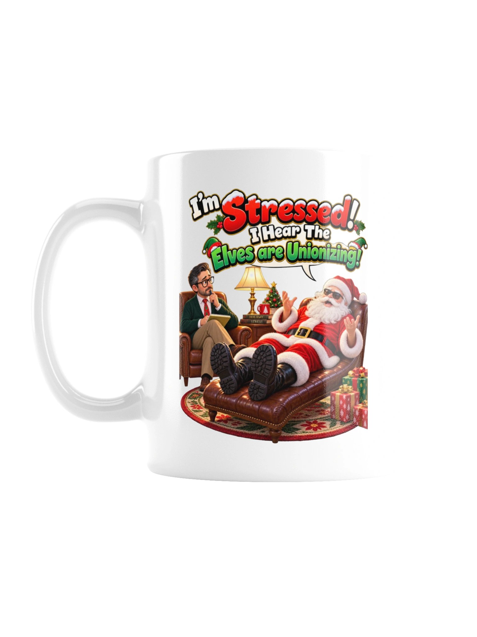I’M STRESSED! I HEAR THE ELVES ARE UNIONIZING! MUG product image (1)