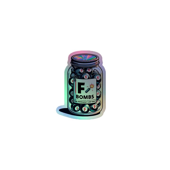 Droppin' Some F-Bomb Stickers Here-Holographic Funnies product image (1)